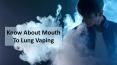 Know About Mouth To Lung Vaping PowerPoint PPT Presentation