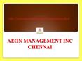Aeon ((Management)) Inc Chennai Reviews PowerPoint PPT Presentation