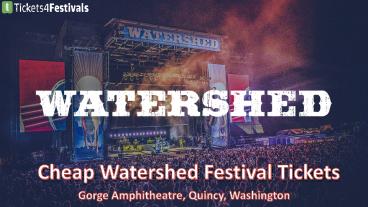 2019 Watershed Festival Tickets Cheap