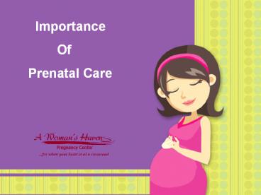 Importance of Prenatal Care | A Woman’s Haven