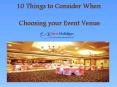 10 Things to Consider When  Choosing your Event Venue PowerPoint PPT Presentation