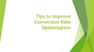 Tips to Improve Conversion Rate Optimization