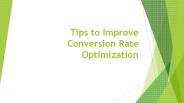 Tips to Improve Conversion Rate Optimization (1)