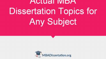 Actual MBA Dissertation Topics for Any Subject
