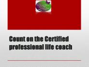 Count on the Certified Professional Life Coach
