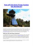 How off Grid Solar Power System kits Beneficial?