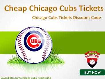 Chicago Cubs Match Tickets | Chicago Cubs Tickets Discount Coupon