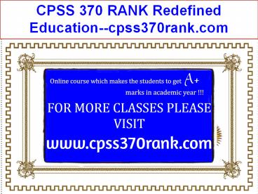 CPSS 370 RANK Redefined Education--cpss370rank.com