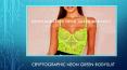 Explore The Inner Beauty With Cryptographic Neon Green Bodysuit PowerPoint PPT Presentation