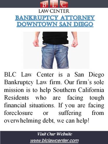 Bankruptcy Attorney Downtown San Diego |(619) 207-4579 | blclawcenter.com