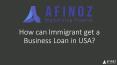 How can Immigrant get a Business Loan in USA PowerPoint PPT Presentation