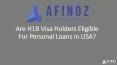Personal Loan for H1B visa holders in USA PowerPoint PPT Presentation