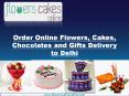 Online Flower Delivery in Delhi, Cake Delivery Online, Send Flowers and Cakes online to Delhi PowerPoint PPT Presentation