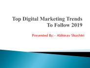 Top Digital Marketing Trends To Follow 2019