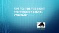 TIPS TO HIRE THE RIGHT TECHNOLOGY RENTAL COMPANY PowerPoint PPT Presentation