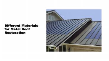 Different Materials for Metal Roof Restoration