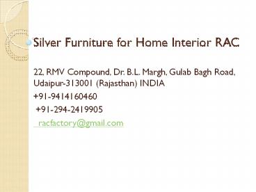 Silver Furniture for Home Interior RAC