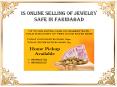 Is Online Selling Of Jewelry Safe In Faridabad