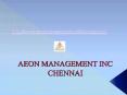 aeon management inc chennai (Reviews))) PowerPoint PPT Presentation