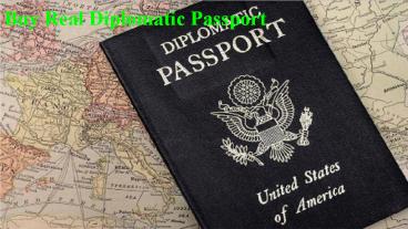 Buy Real Diplomatic Passport - Citizenship Documents