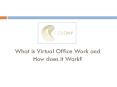 What is Virtual Office Work and How does it Work? PowerPoint PPT Presentation