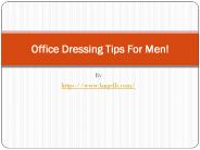 Office Dressing Tips For Men!