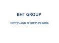Hotels & Resorts in India - BHT Group PowerPoint PPT Presentation