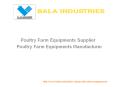Poultry Farm Equipments supplier PowerPoint PPT Presentation