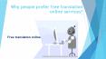 Why people prefer free translation online services? (1) PowerPoint PPT Presentation