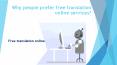 Why people prefer free translation online services? PowerPoint PPT Presentation