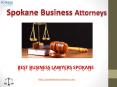 Best Business lawyers Spokane – Top Business Lawyers PowerPoint PPT Presentation