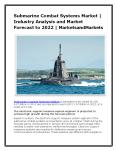 Submarine Combat Systems Market | Industry Analysis and Market Forecast to 2022 | MarketsandMarkets PowerPoint PPT Presentation