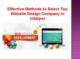 Effective Methods to Select Top Website Design Company in Udaipur PowerPoint PPT Presentation