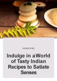 Indulge in a World of Tasty Indian Recipes to Satiate Senses PowerPoint PPT Presentation