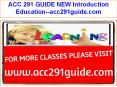 ACC 291 GUIDE NEW Introduction Education--acc291guide.com PowerPoint PPT Presentation