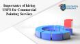 Importance of hiring USFS for Commercial Painting Services PowerPoint PPT Presentation