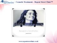 Cosmetic Treatments - Regent Street Clinic™
