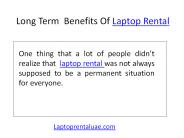Long Term  Benefits Of Laptop Rental