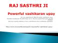 Powerful vashikaran upay- love vashikaran expert PowerPoint PPT Presentation