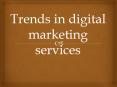 Trends in digital marketing services PowerPoint PPT Presentation