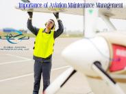 Importance of Aviation Maintenance Management