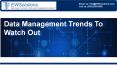 Data Management Trends To Watch Out PowerPoint PPT Presentation