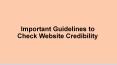 Important Guidelines to Check Website Credibility PowerPoint PPT Presentation