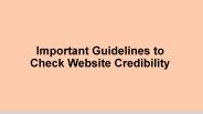 Important Guidelines to Check Website Credibility