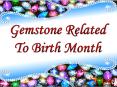 Gemstone Related To Birth Month PowerPoint PPT Presentation