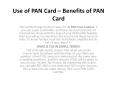Use of PAN Card – Benefits of PAN Card PowerPoint PPT Presentation