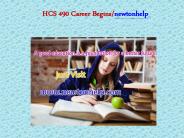 HCS 490 Career Begins/newtonhelp.com