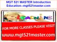 MGT 521 MASTER Introduction Education--mgt521master.com PowerPoint PPT Presentation