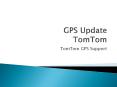 TomTom GPS Update | TomTom Software Update PowerPoint PPT Presentation