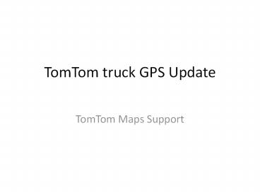 TomTom truck GPS Update